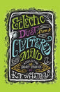 Eclectic Dust from a Cluttered Mind - Paperback