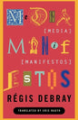 Media Manifestos: On the Technological Transmission of Cultural Forms - Paperback
