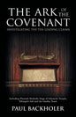 The Ark of the Covenant, Investigating the Ten Leading Claims: Including Pharaoh Shishak's Siege of Solomon's Temple, Ethiopia's Ark & the Garden Tomb - Paperback