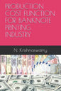 Production Cost Function for Banknote Printing Industry - Paperback