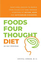 Foods Four Thought Diet: Four Food Groups to Repair Your Child's Gut and Improve Symptoms of Autism, ADHD and Autoimmune Disorders - Paperback