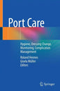 Port Care: Hygiene, Dressing Change, Monitoring, Complication Management - Paperback