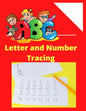 ABC Letter Tracing for Preschoolers: Tracing book for 3 year olds: Alphabets and Numbers - Paperback