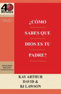 ¿Cómo Sabes que Dios es Tu Padre? / How Do You Know God's Your Father (40M Study) - Paperback