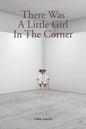 There Was A Little Girl In The Corner - Paperback