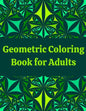 Geometric Coloring Book for Adults: Professional Artist Coloring Book - Paperback