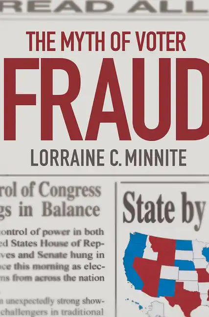 The Myth of Voter Fraud - Hardcover