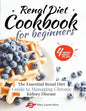 Renal Diet Cookbook for Beginners: The Essential Renal Diet Guide to Managing Chronic Kidney Disease - Paperback