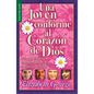 Una Joven Conforme Al Corazón de Dios - Serie Favoritos: Guía Para Jovenes Sobre Los Amigos, La Fe, La Familia Y El Futuro. - Paperback