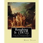 Roughing It (1872). By: Mark Twain: ( semi-autobiographical travel literature ) - Paperback