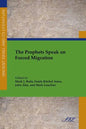 The Prophets Speak on Forced Migration - Paperback