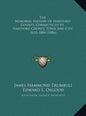 The Memorial History Of Hartford County, Connecticut V1, Hartford County, Town And City: 1633-1884 (1886) - Hardcover