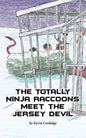 The Totally Ninja Raccoons Meet the Jersey Devil - Paperback