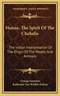 Honne, the Spirit of the Chehalis: The Indian Interpretation of the Origin of the People and Animals - Hardcover
