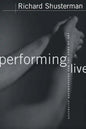 Performing Live: Aesthetic Alternatives for the Ends of Art - Paperback