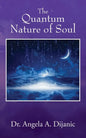 The Quantum Nature of Soul - Paperback