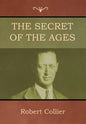 The Secret of the Ages - Hardcover