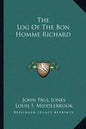 The Log of the Bon Homme Richard - Paperback