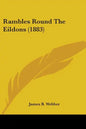 Rambles Round The Eildons (1883) - Paperback