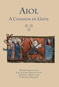 Aiol: A Chanson de Geste. Modern Edition and First English Translation - Hardcover