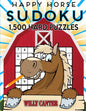 Happy Horse Sudoku 1,500 Hard Puzzles. Gigantic Big Value Book: No Wasted Puzzles With Only One Level Of Difficulty - Paperback