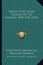 Twenty-Two Years' History Of The Gideons, 1899-1921 (1921) - Paperback