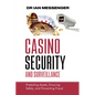 Casino Security and Surveillance: Protecting Assets, Ensuring Safety, and Preventing Fraud - Paperback