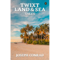 Twixt Land & Sea Tales - Paperback