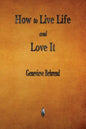 How to Live Life and Love It - Paperback
