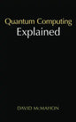 Quantum Computing Explained - Hardcover