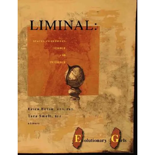 Liminal: Spaces-In-Between Visible and Invisible - Paperback