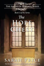 The Hope Chest: The Amish of Ephrata: An Amish Novella on Morality - Paperback