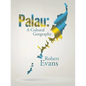 Palau: A Cultural Geography - Paperback