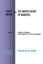 Screenwriting and The Unified Theory of Narrative: Part II: Genre, Pattern & The Concept of Total Meaning - Paperback