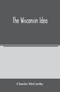 The Wisconsin idea - Paperback