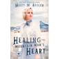 Healing the Mountain Man's Heart - Paperback