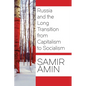 Russia and the Long Transition from Capitalism to Socialism - Paperback