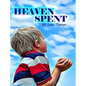 Heaven Spent - Hardcover