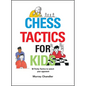 Chess Tactics for Kids - Hardcover