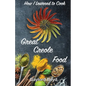 How I Learned to Cook Great Creole Food - Paperback