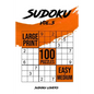 Sudoku Large Print: 100 Easy and Medium Puzzles - Paperback