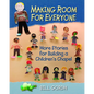 Making Room for Everyone: More Stories for Building a Children's Chapel - Paperback