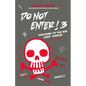Do Not Enter! 3: Welcome to the Big Kids' World! - Paperback
