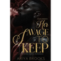 Her Savage to Keep: A Dark Mafia Romance - Paperback