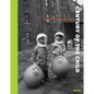 Century of the Child: Growing by Design 1900-2000 - Hardcover