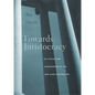 Towards Juristocracy: The Origins and Consequences of the New Constitutionalism - Paperback