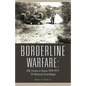 Borderline Warfare: Unc Forces in Korea, 1954-1974 (a Historical Chronology) - Paperback