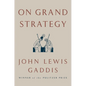 On Grand Strategy - Hardcover