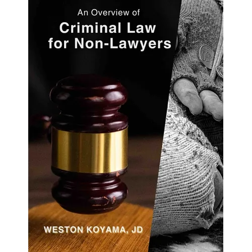 An Overview of Criminal Law for Non-Lawyers - Paperback