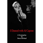 I Danced With Al Capone - Paperback